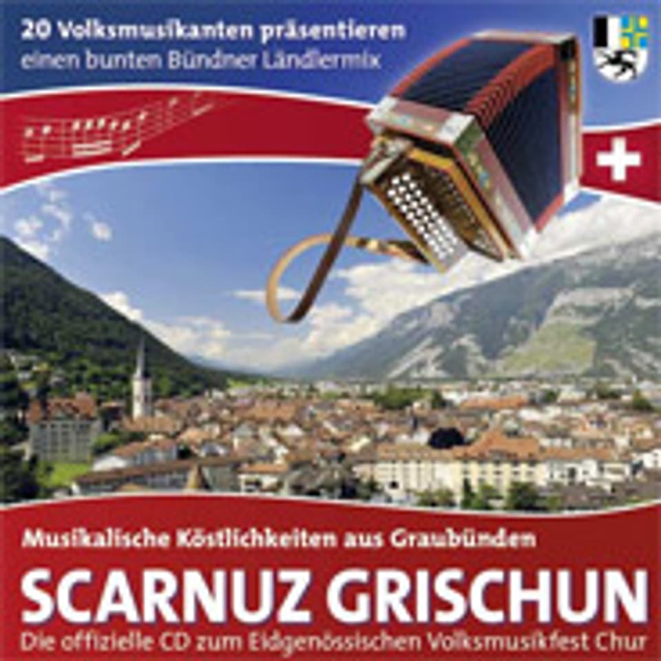 Offizielle CD zum Eidg. Volksmusikfest Chur.