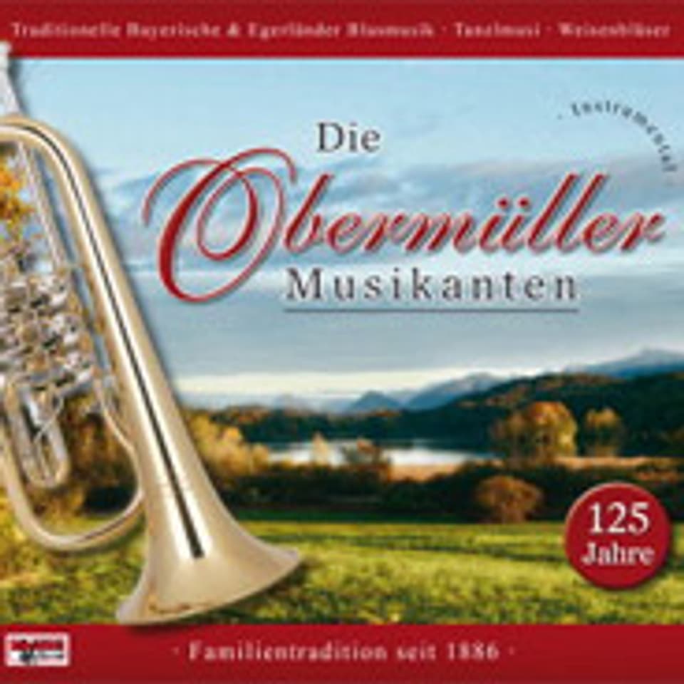 Jubiläumsalbum der Obermüller Musikanten.