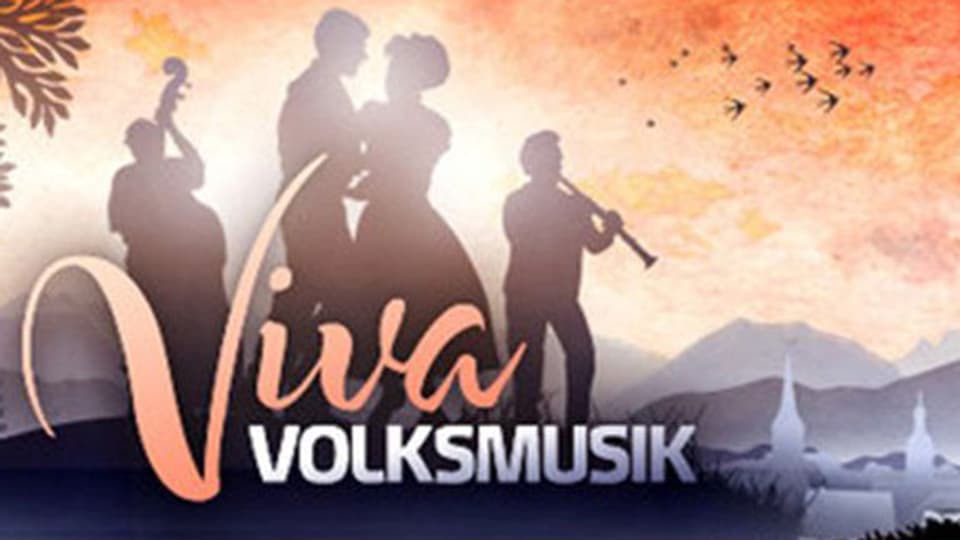 Viva Volksmusik! -  auch offen für Experimente.