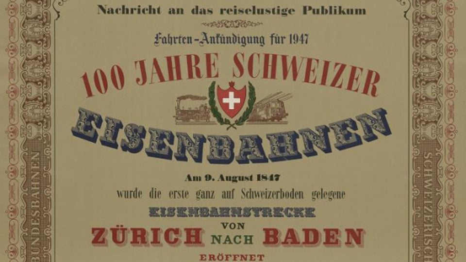 Ein Plakat aus der Sammlung von SBB Historic erinnert an das 100-Jahre-Jubiläum der SBB 1947.