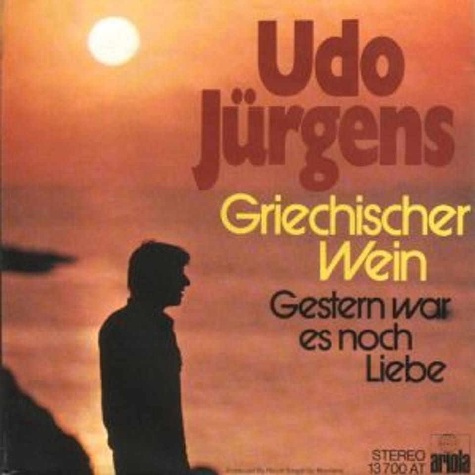 Auch heute noch ein Ohrwurm: Cover «Griechischer Wein» von Udo Jürgens,