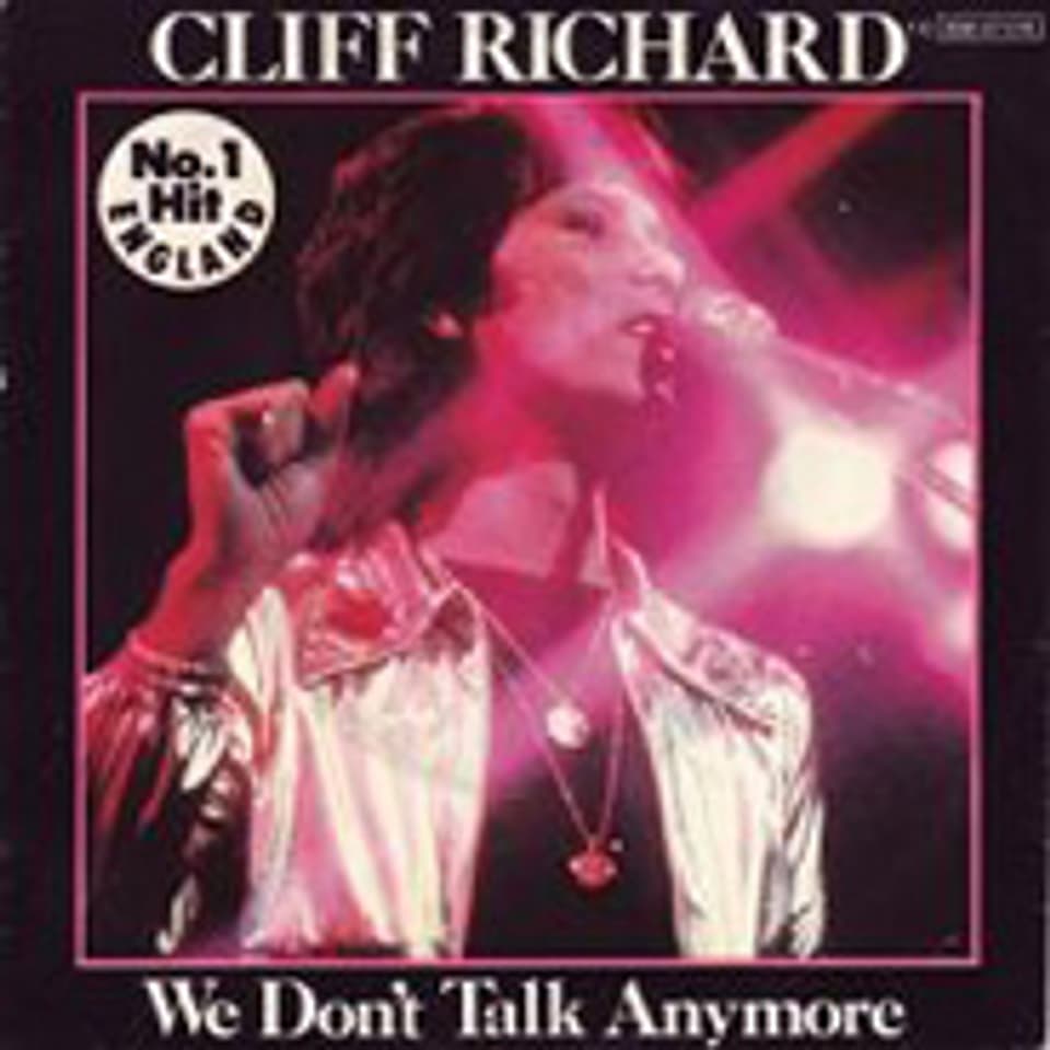 Auf Platz 1: Cliff Richard «We Don't Talk Anymore».