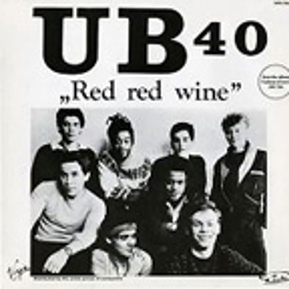 «Red Red Wine» von UB40.
