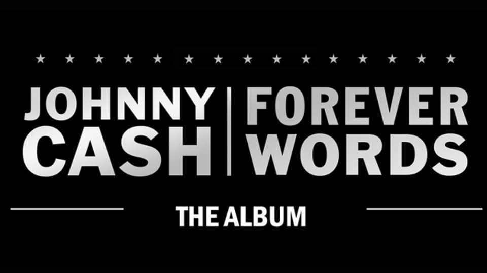 Eine liebevolle Verbeugung vor Johnny Cash - Forever Words