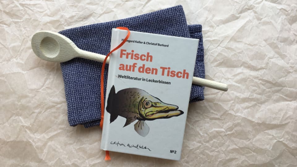 Für Bauch und Geist - Das kleine, feine Kochbuch «Frisch auf den Tisch - Weltliteratur in Leckerbissen».