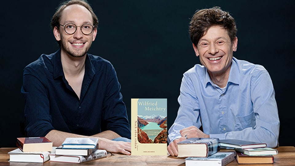 Simon Leuthold und Felix Münger sprechen über Wilfried Meichtrys neuen Roman «Nach oben sinken»