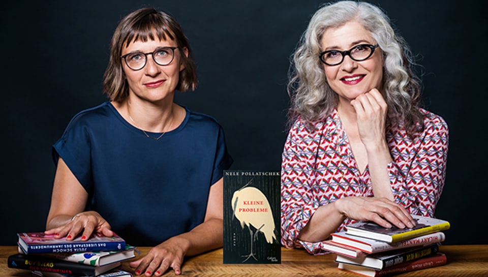 Katja Schönherr bringt Nele Pollatscheks Roman «Kleine Probleme» ins Gespräch mit Franziska Hirsbrunner.