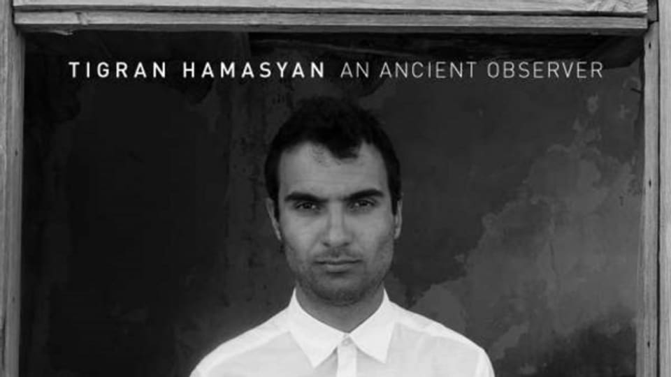 Tigran Hamasyan Tigran Hamasyan Klangfenster SRF