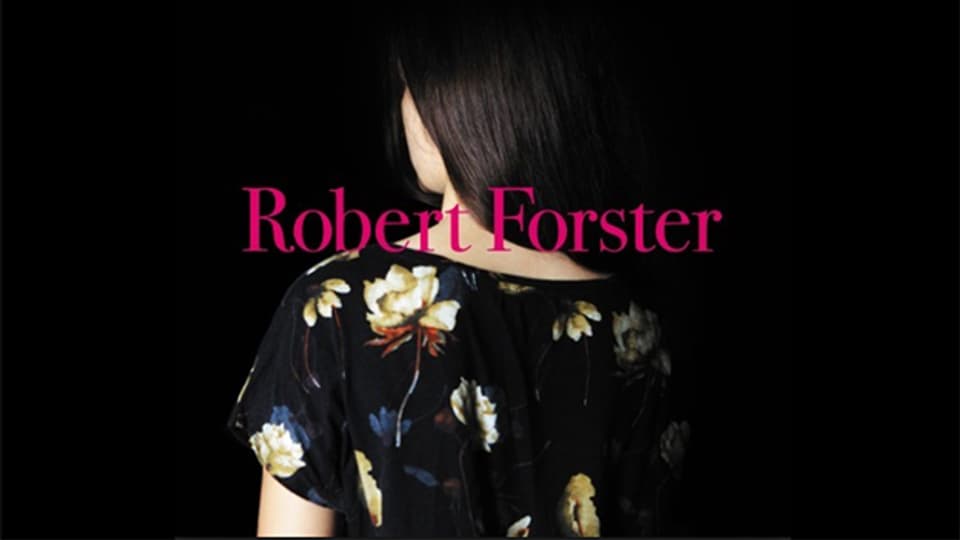Sounds!-Platte der Woche: «Songs To Play» von Robert Forster