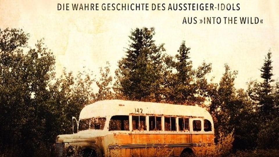 Die Wahrheit über Chris McCandless? - Lesezunder - SRF