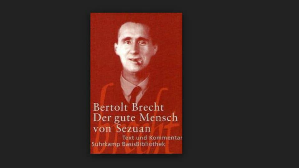 Bert Brecht, Autor von «Der gute Mensch von Sezuan»