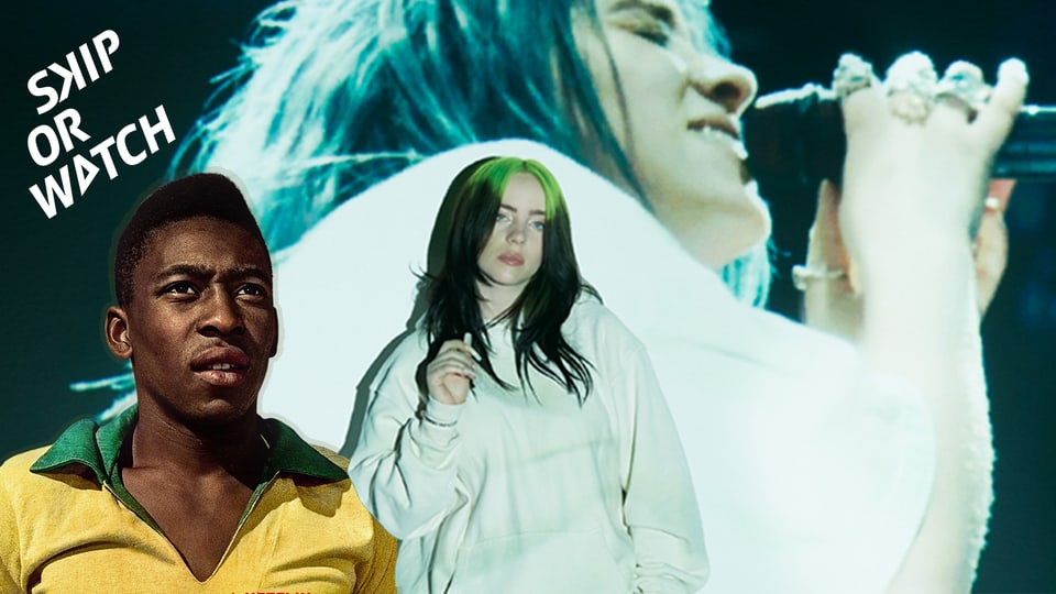 Skip or Watch, Documentary Edition mit Pelé und Billie Eilish