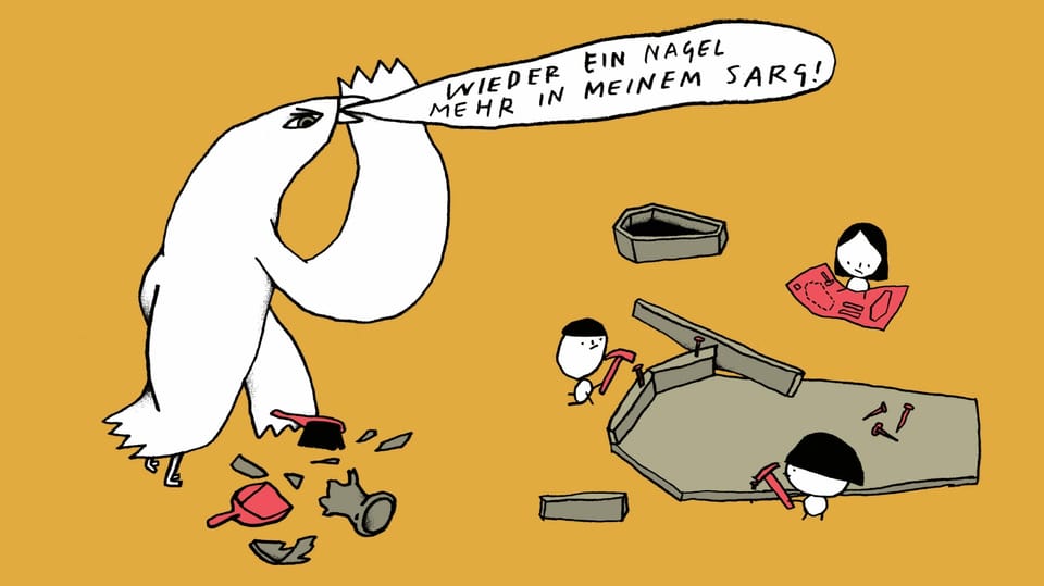 Illustration: Ein Grosser Vogel mit einer Sprechblase: "Wieder ein Nagel mehr in meinem Sarg". Daneben drei kleine Kinder, die mit Hämmern einen Sarg bauen.