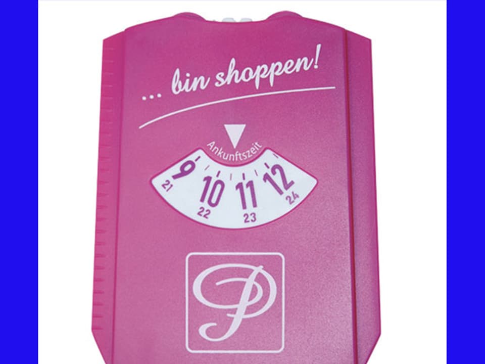Pinkige Parkscheibe mit Aufschrift «Bin shoppen».
