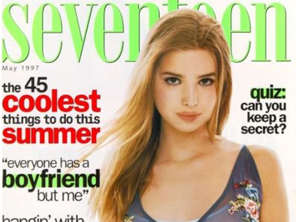 Foto der 17-Jährigen Ivanka Trump auf dem Cover der Jugendzeitschrift «Seventeen».