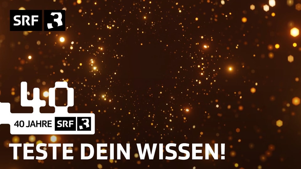 40 Jahre SRF 3: Teste dein Wissen!