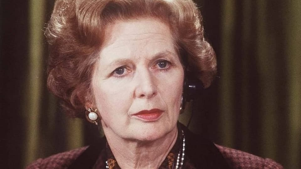 Margareth Thatcher...