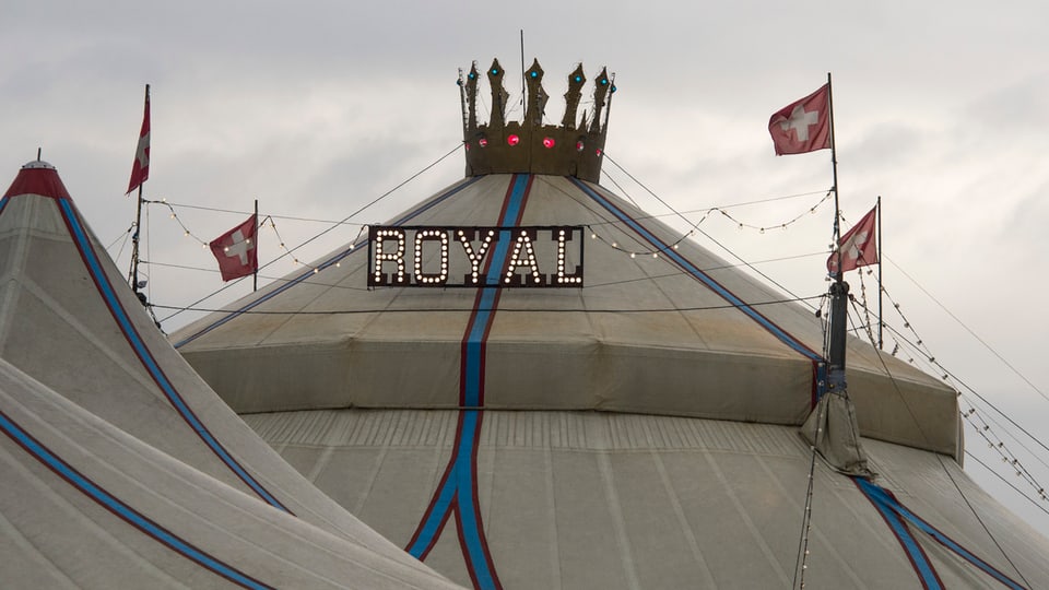 Der Zirkus Royal.