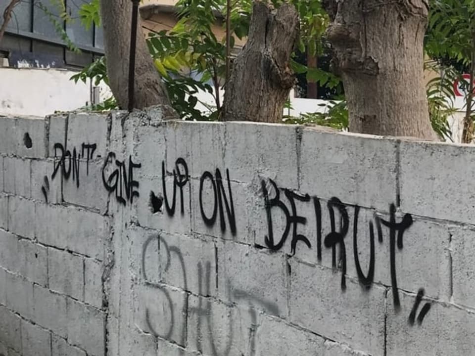 Mauer mit der Aufschrift «Gebt Beirut nicht auf».