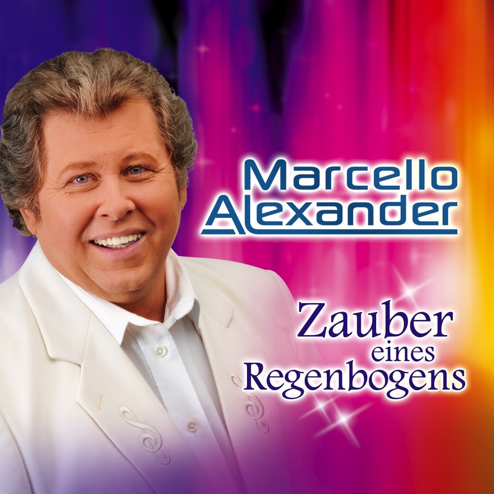 Marcello Alexanders aktuelles Album «Zauber eines Regenbogens»