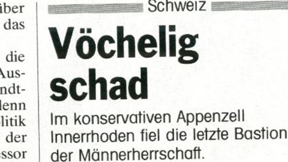 Schlagzeile «Vöchelig schad» vom Spiegel nach der erstmaligen Landsgemeinde in Innerrhoden mit Teilnahme der Frauen. 