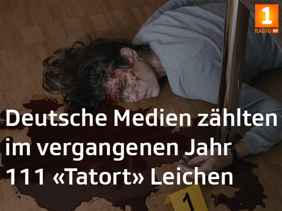 Tatort Fakt: «Deutsche Medien zählten im vergangenen Jahr 111 «Tatort » Leichen».