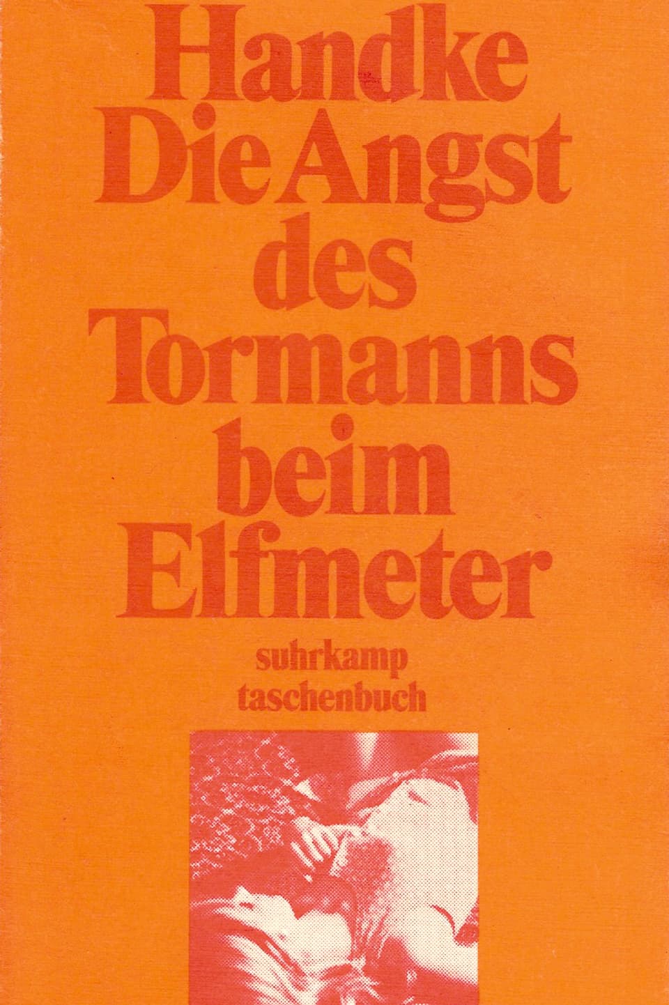 Buchcover zu Peter Handkes «Die Angst des Tormanns beim Elfmeter»