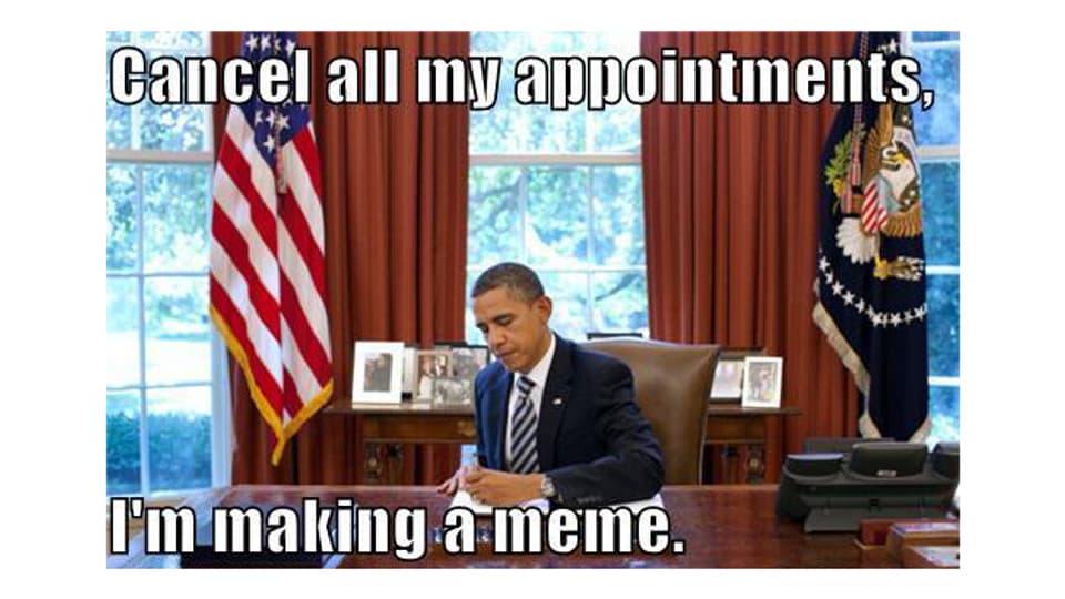 Dem US-Präsidenten werden die Worte in den Mund gelegt: «Sagen Sie alle Termine ab. Ich mache ein Mem.»