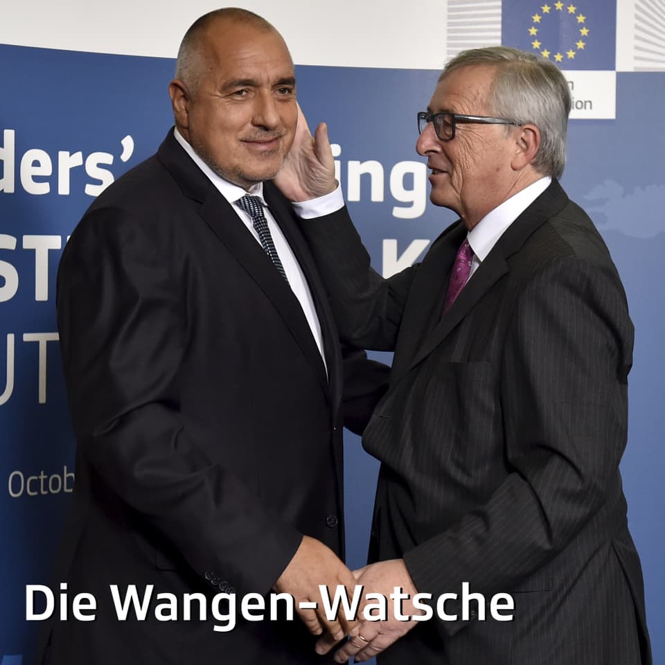 Man stelle sich folgenden Dialog zwischen Juncker und dem bulgarischen Ministerpräsidenten Bojko Borissow vor: «Diese Pfirsichhaut! Verrätst du mir dein Geheimrezept?» - «Kennst du diese Crème namens Niveau?» 