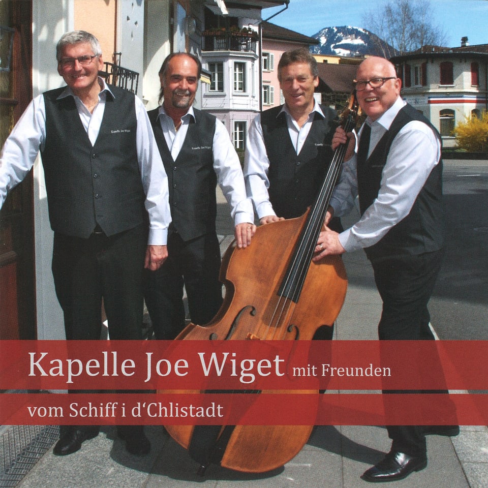 Die vier Musiker der Kapelle Joe Wiget mit Kontrabass auf dem Cover zum Album «Vom Schiff i d'Chlistadt».