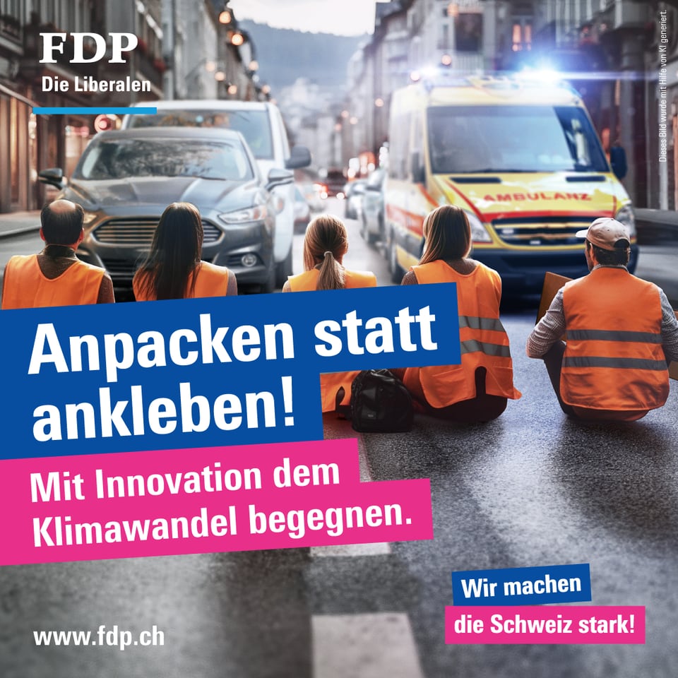 Plakat der FDP auf dem mehrere Personen in orangen Leuchtwesten auf einer Strasse sitzend zu sehen sind.