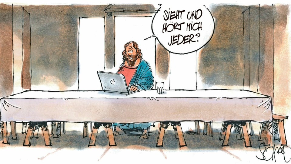 Zeichnung: Jesus sitzt alleine an einem langen Tisch, schaut auf einen Laptop und sagt: "Sieht und hört mich jeder?"