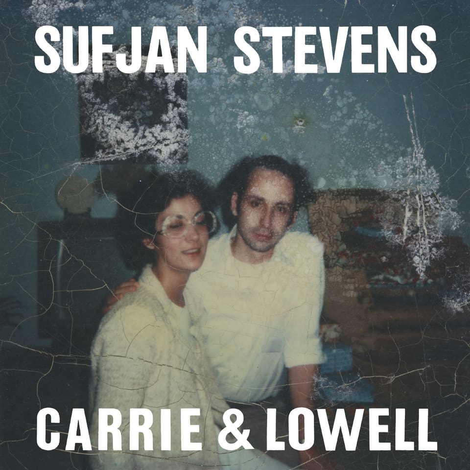 Sufjan Stevens «Carrie & Lowell»