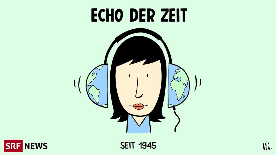 Eine Dame mit Weltkugel-Kopfhörern + dem Schriftzug "Echo der Zeit" seit 1945